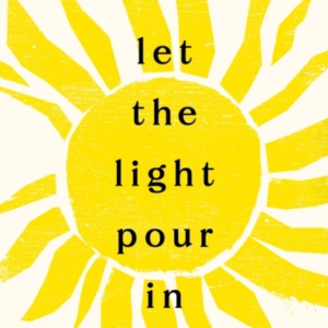 Let The Light Pour In