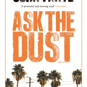 Ask The Dust