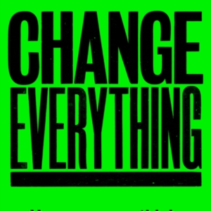 Change Everythinghow We Can Rethink Repair And Rebuild Soci