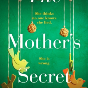 The Mother's Secretan Absolutely Gripping Psychological Thri