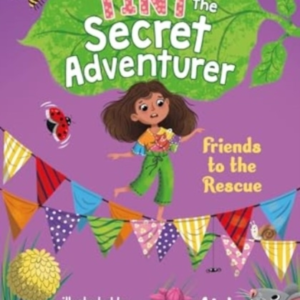 Tiny The Secret Adventurer Friends To The Rescue