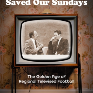 Brian Moore Saved Our Sundaysthe Golden Age Of Televised Foo