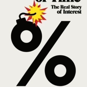 The Price Of Timethe Real Story Of Interest