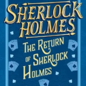 Sherlock Holmes The Return Of Sherlock Holmes