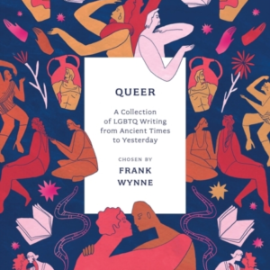 Queera Collection Of Lgbtq Writing From Ancient Times To Yes