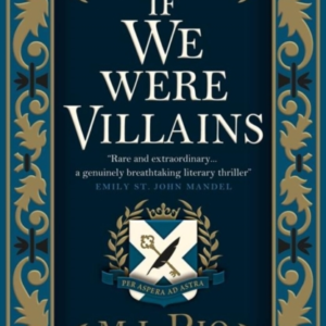 If We Were Villains - Illustrated Edition The Sensational T