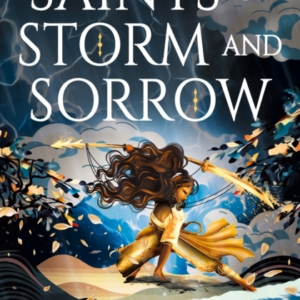 The Saints Of Storm And Sorrow