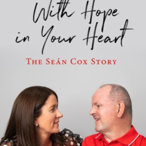 With Hope In Your Heart The Sean Cox Story