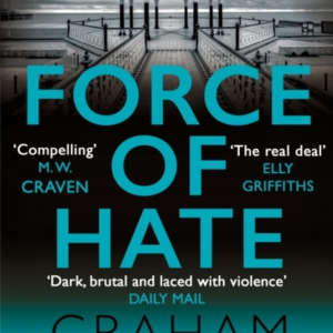 Force Of Hate From The Top Ten Bestselling Author