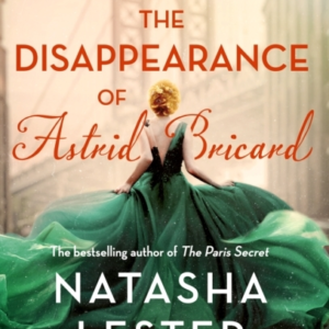 The Disappearance Of Astrid Bricard A Captivating Story Of L