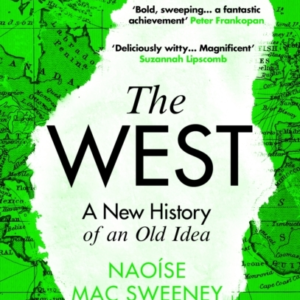 The West A New History Of An Old Idea