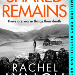 Shared Remainsan Unputdownable Must-Read Crime Thriller