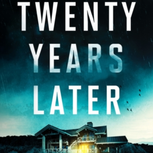 Twenty Years Lateran Unputdownable Cold Case Murder Mystery
