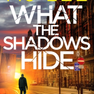 What The Shadows Hide