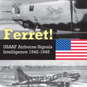 Ferret!Usaaf Airborne Signals Intelligence Development And O