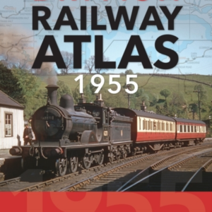 British Railway Atlas 1955Dawn Of The Modernisation Era