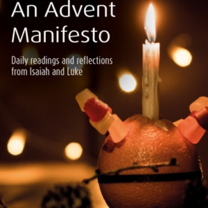 An Advent Manifestodaily Readings And Reflections From Isaia