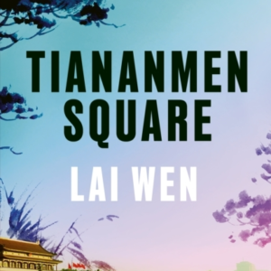 Tiananmen Square'Extraordinary' William Boyd