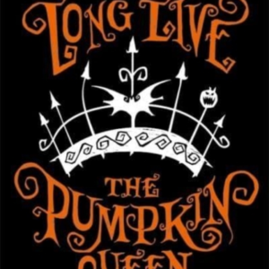 Long Live The Pumpkin Queendisney Tim Burton's The Nightmare