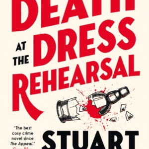 Lowe And Le Breton Mysteries - Death At The Dress Rehearsal