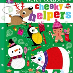 Never Touch The Cheeky Helpers
