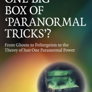 Paranormal Perspectives One Big Box Of 'Paranormal Tricks'?