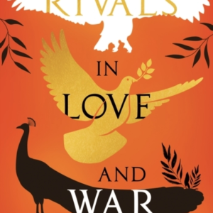 Rivals In Love And War