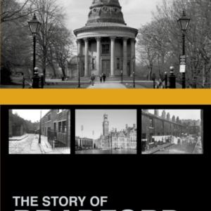 The Story Of Bradford