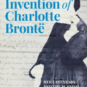 The Invention Of Charlotte Bronteher Last Years And The Scan