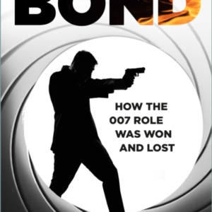 The Search For Bondhow The 007 Role Was Won And Lost