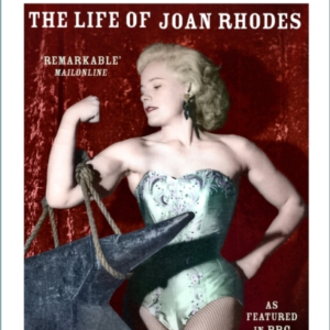 An Iron Girl In A Velvet Glovethe Life Of Joan Rhodes