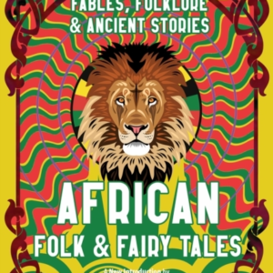 African Folk & Fairy Talesfables Folklore & Ancient Stories