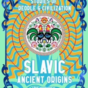 Slavic Ancient Originsstories Of People & Civilization