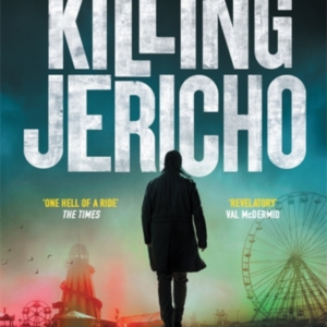 Killing Jerichothe Award-Winning Crime Thriller Like No Othe