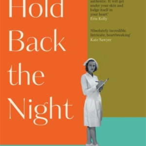 Hold Back The Nightthe Most Gripping Emotional Novel You'Ll
