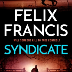Syndicatethe Breakneck New 2024 Thriller From The Master Of