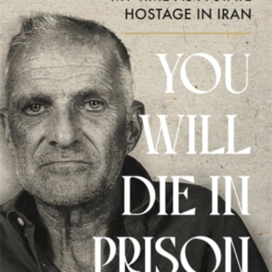 You Will Die In Prison