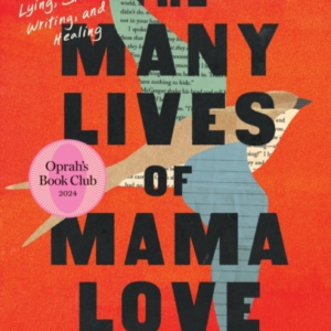The Many Lives Of Mama Love Oprah's Book Cluba Memoir Of Lyi