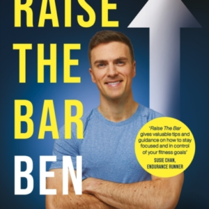 Raise The Barhow To Push Beyond Your Limits And Build A Stro