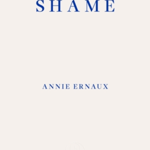 Shame  Winner Of The 2022 Nobel Prize In Literature