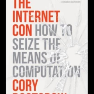 The Internet Conhow To Seize The Means Of Computation