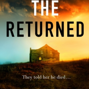 The Returneda Gripping Irish Crime Thriller