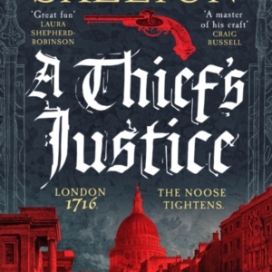 A Thief's Justicea Completely Gripping Historical Mystery