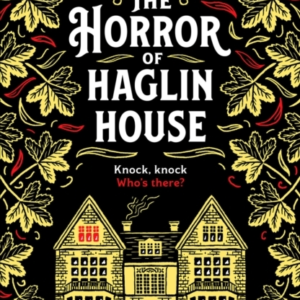 The Horror Of Haglin Housea Totally Enthralling Victorian Cr