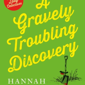 A Gravely Troubling Discoverya Wonderfully Charming Cosy Cri