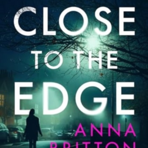 Close To The Edgean Unputdownable British Police Procedural