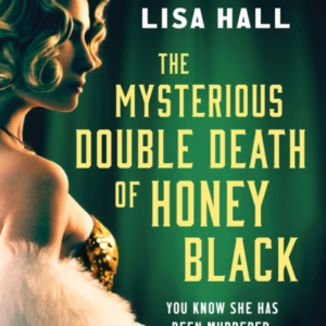 The Mysterious Double Death Of Honey Blacka Time-Hop Crime M