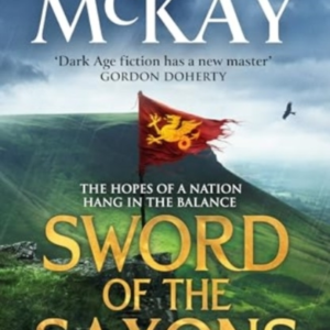 Sword Of The Saxonsan Action-Packed Historical Adventure Thr