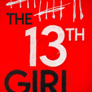 The 13Th Girla Dark Twisty Original Thriller That You Won'