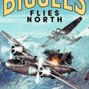 Biggles Flies North